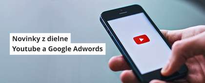 Jesenné novinky z dielne Youtube a Google Adwords