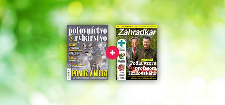 Ročné predplatné: Výhodný balík POĽOVNÍCTVO A RYBÁRSTVO + ZÁHRADKÁR
