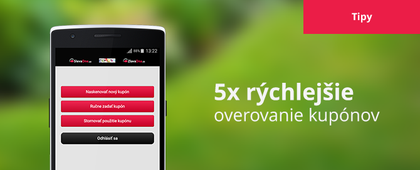 TIP: Overujte kupóny 5x rýchlejšie
