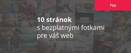 10 stránok, na ktorých nájdete bezplatné fotky pre váš web