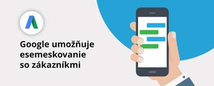 Google umožňuje esemeskovanie so zákazníkmi