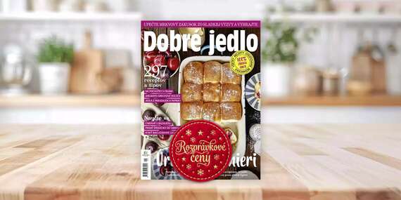 EXTRA CENY: Ročné predplatné mesačníka DOBRÉ JEDLO/Slovensko