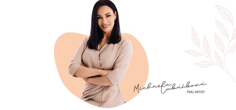 Michaela Lukáčková je certifikovaná PMU artistka