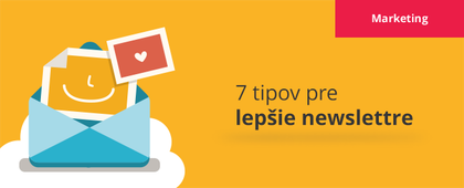 7 tipov pre lepšie newslettre