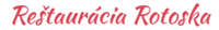 Reštaurácia Rotoska