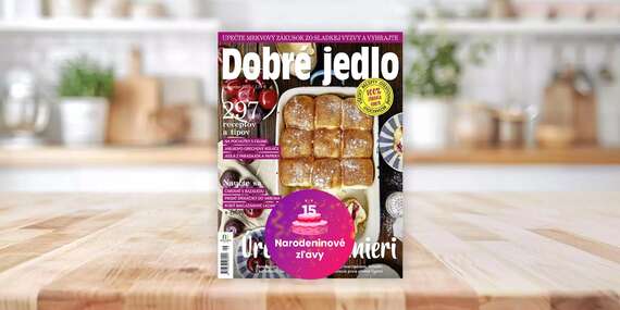 NARODENINY: Ročné predplatné mesačníka DOBRÉ JEDLO/Slovensko