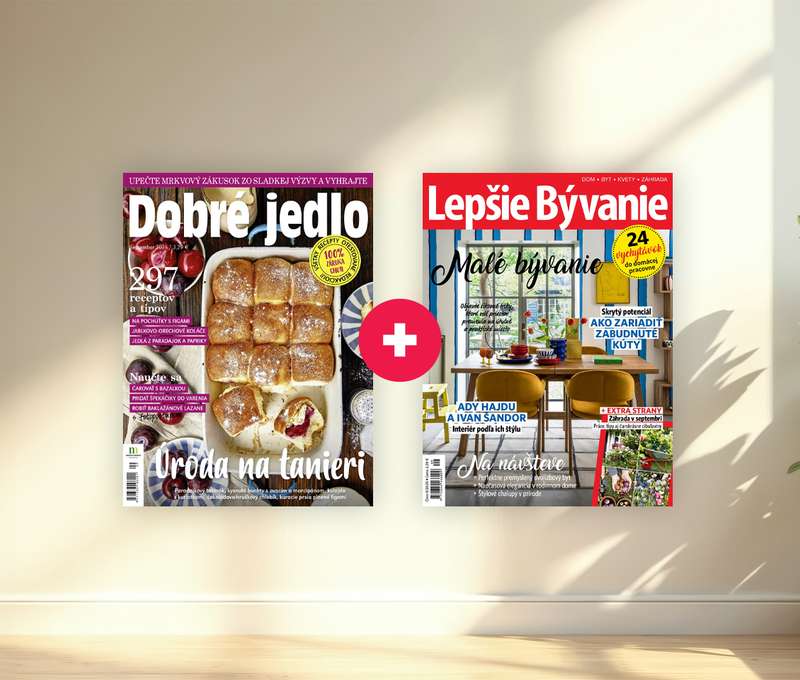 Ročné predplatné mesačníkov DOBRÉ JEDLO a LEPŠIE BÝVANIE